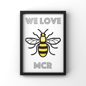 Manchester bee we love Manchester print