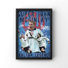 Load image into Gallery viewer, Super John McGinlay Bolton Wanderers print
